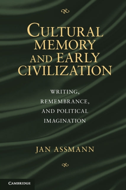 Book cover of: Cultural Memory and Early Civilization. By: Jan Assmann