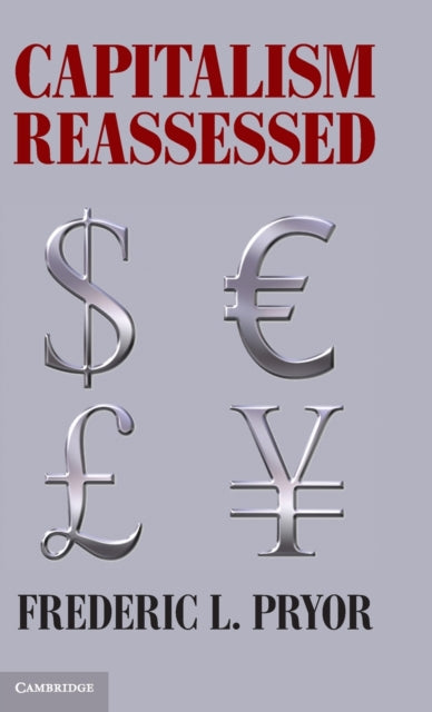 Book cover of: Capitalism Reassessed. By: Pryor, Frederic L.