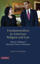 Book cover of: Fundamentalism in American Religion and Law. By: David A. J. Richards