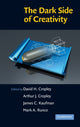 Book cover of: Dark Side of Creativity