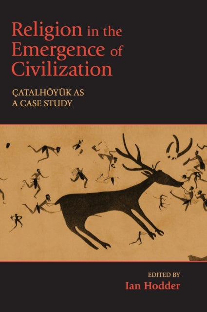 Book cover of: Religion in the Emergence of Civilization. By: Ian Hodder