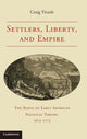 Book cover of: Settlers, Liberty, and Empire