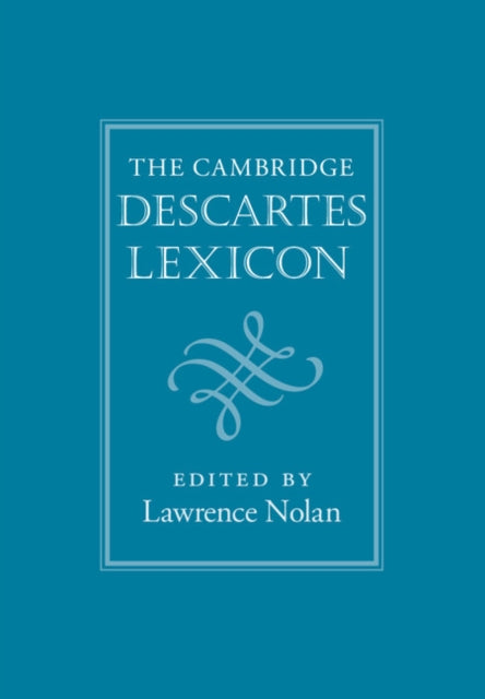 Book cover of: Cambridge Descartes Lexicon. By: Lawrence Nolan