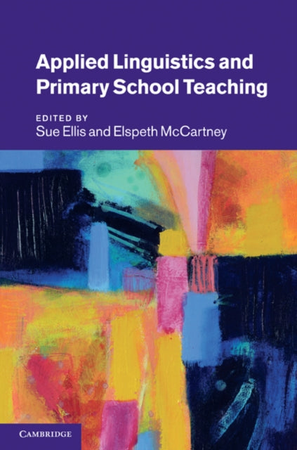 Book cover of: Applied Linguistics and Primary School Teaching. By: Sue Ellis