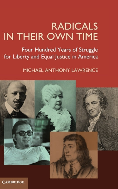 Book cover of: Radicals in their Own Time. By: Michael Anthony Lawrence