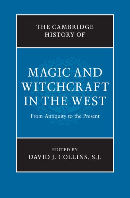 Book cover of: Cambridge History of Magic and Witchcraft in the West. By: David J. Collins