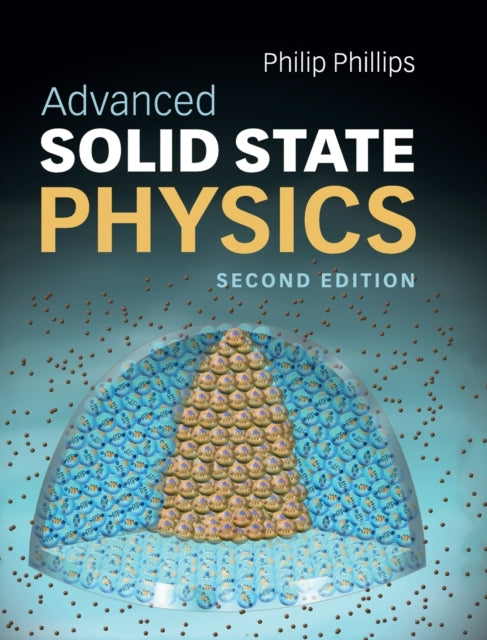 Book cover of: Advanced Solid State Physics. By: Philip Phillips