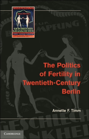 Politics of Fertility in Twentieth-Century Berlin