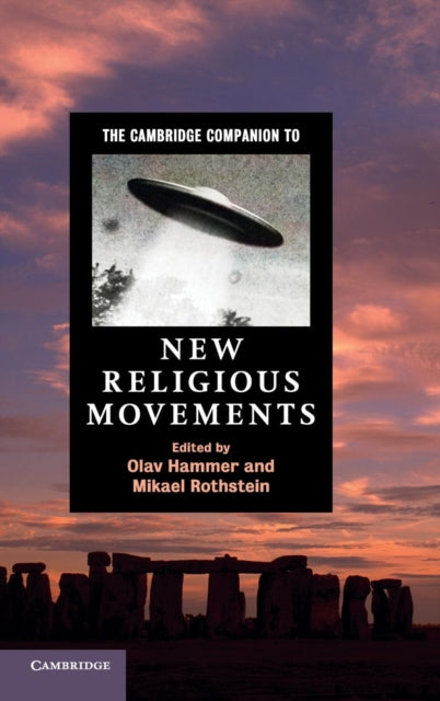 Book cover of: Cambridge Companion to New Religious Movements. By: Olav Hammer