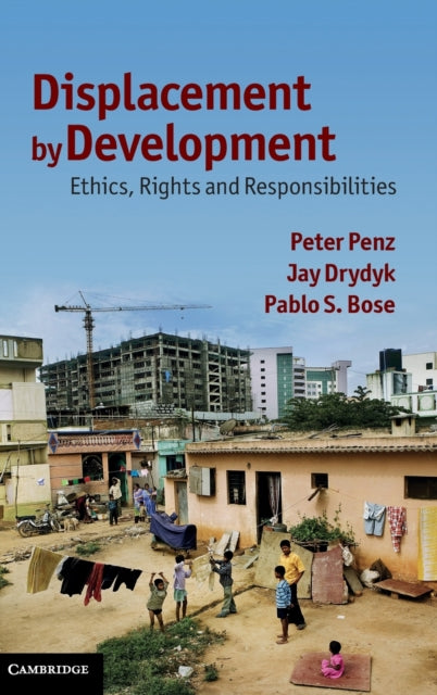 Book cover of: Displacement by Development. By: G. Peter Penz