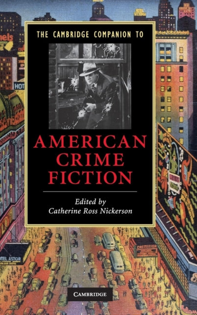 Book cover of: Cambridge Companion to American Crime Fiction. By: Catherine Ross Nickerson