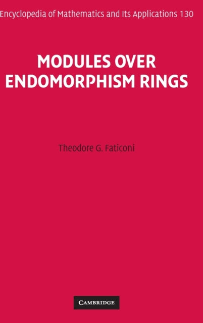 Book cover of: Modules over Endomorphism Rings. By: Theodore G. Faticoni
