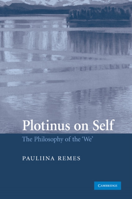 Book cover of: Plotinus on Self. By: Pauliina Remes