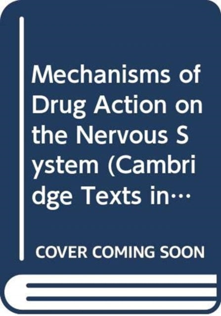 Book cover of: Mechanisms of Drug Action on the Nervous System