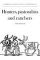 Book cover of: Hunters, Pastoralists and Ranchers