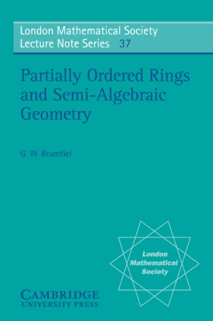Book cover of: Partially Ordered Rings and Semi-Algebraic Geometry