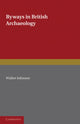 Book cover of: Byways in British Archaeology. By: Walter Johnson