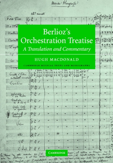 Book cover of: Berlioz's Orchestration Treatise. By: Berlioz