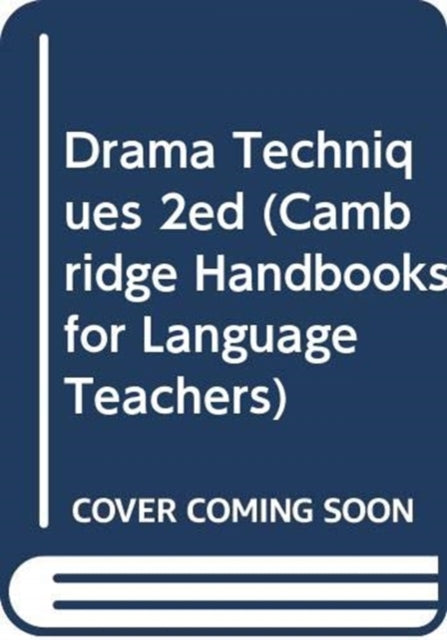 Book cover of: Drama Techniques. By: Alan Maley