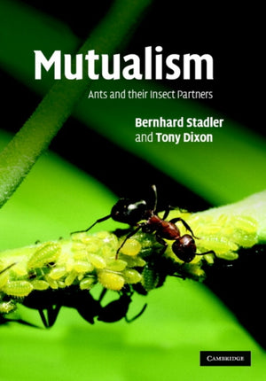 The Evolutionary Ecology of Ant–Plant Mutualisms