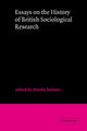 Book cover of: Essays on the History of British Sociological Research