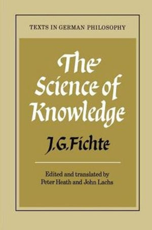 The Science of Knowledge