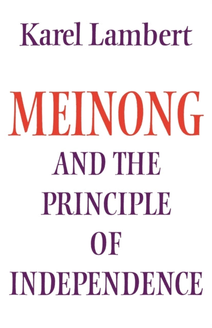 Book cover of: Meinong and the Principle of Independence