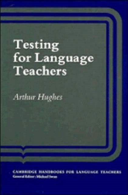 Book cover of: Testing for Language Teachers