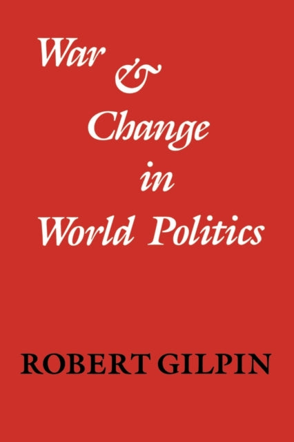 Book cover of: War and Change in World Politics