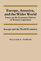 Book cover of: Europe, America, and the Wider World: Volume 1, Europe and the World Economy