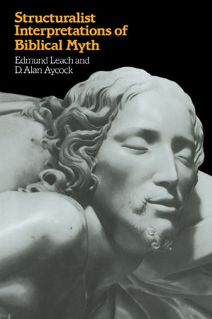 Structuralist Interpretations of Biblical Myth