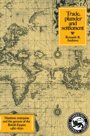 Trade, Plunder and Settlement