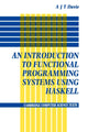 Book cover of: Introduction to Functional Programming Systems Using Haskell