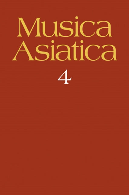 Book cover of: Musica Asiatica: Volume 4. By: Laurence Picken