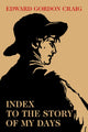 Book cover of: Index to the Story of My Days. By: Edward Gordon Craig