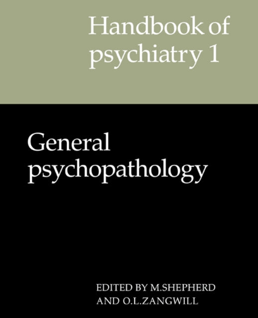 Book cover of: Handbook of Psychiatry: Volume 1, General Psychopathology