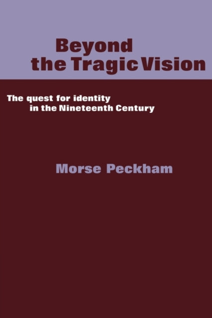 Book cover of: Beyond the Tragic Vision. By: Morse Peckham