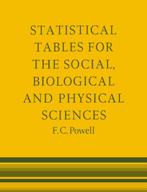 Book cover of: Statistical Tables for the Social Biological and Physical Sciences