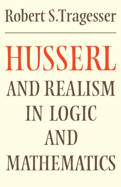 Book cover of: Husserl and Realism in Logic and Mathematics