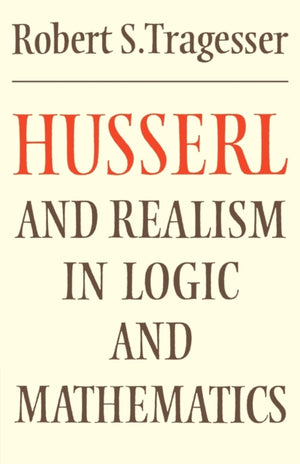Husserl and Realism in Logic and Mathematics