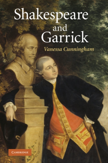 Book cover of: Shakespeare and Garrick. By: Vanessa Cunningham