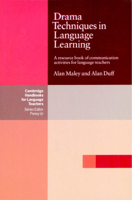 Book cover of: Drama Techniques in Language Learning. By: Alan Maley