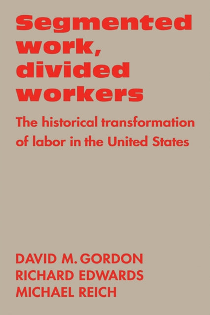 Book cover of: Segmented Work, Divided Workers