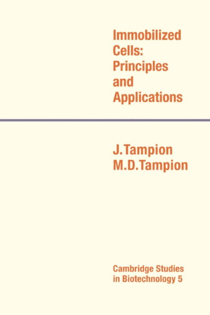 Book cover of: Immobilized Cells. By: J. Tampion