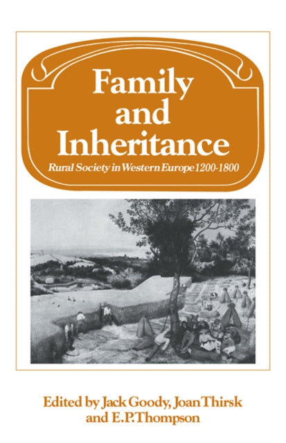 Book cover of: Family and Inheritance. By: J. R. Goody
