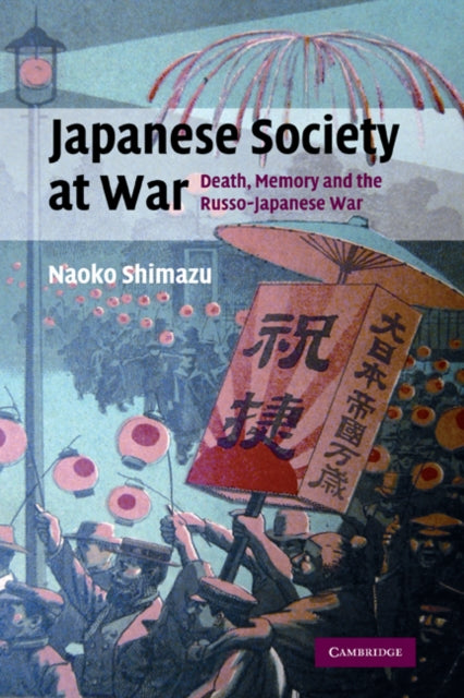 Book cover of: Japanese Society at War. By: Naoko Shimazu