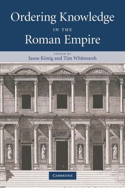 Book cover of: Ordering Knowledge in the Roman Empire