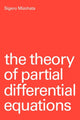 Book cover of: Theory of Partial Differential Equations. By: Siferu Mizohata