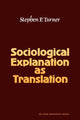 Book cover of: Sociological Explanation As Translation