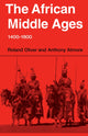 Book cover of: African Middle Ages, 1400–1800